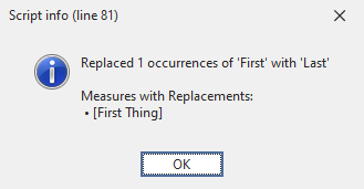 An example of the info box dialog which informs the user that the Find/Replace was successful, and how many / which measures were affected by the script.